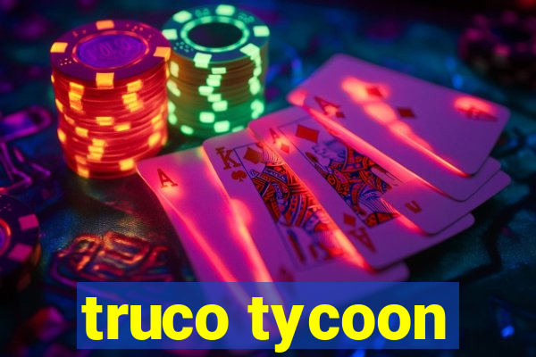 truco tycoon